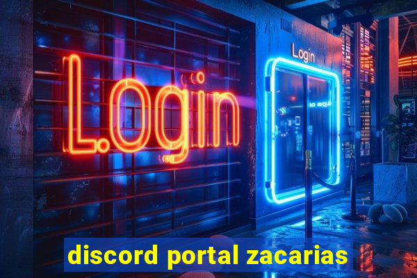 discord portal zacarias